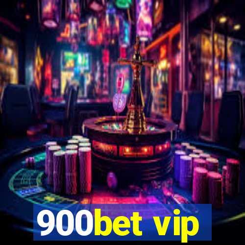 900bet vip